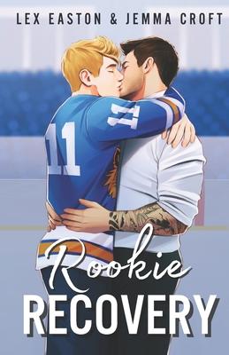 Rookie Recovery: A Slow-Burn MM Hockey Romance