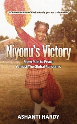 Niyonu's Victory: "From Pain to Peace Amidst the Global Pandemic"