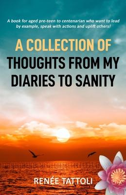 A Collection of Thoughts from My Diaries to Sanity