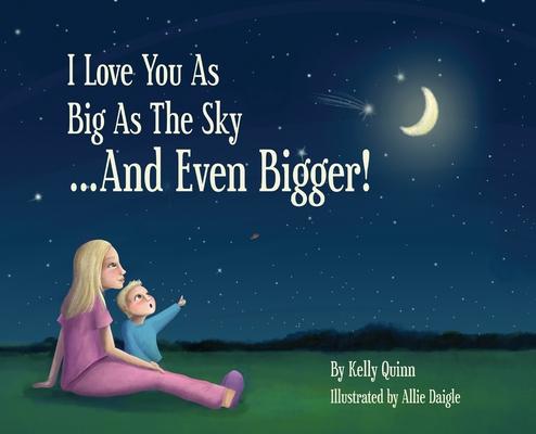 I Love You as Big as the Sky...and Even Bigger