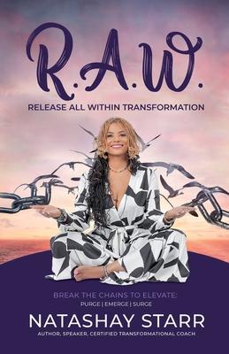 R.A.W.: Release All Within Transformation