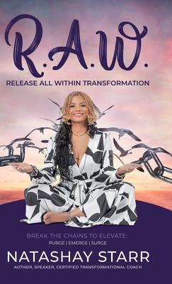 R.A.W.: Release All Within Transformation