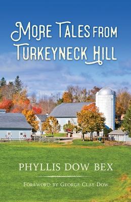 More Tales from Turkeyneck Hill