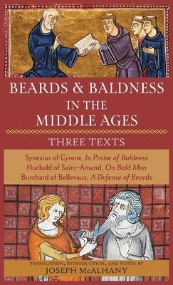 Beards & Baldness in the Middle Ages: Three Texts