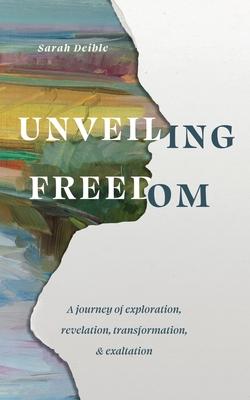 Unveiling Freedom