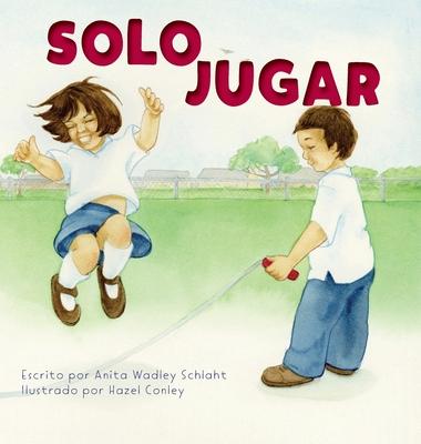 Solo Jugar: Spanish translation of Just Playing