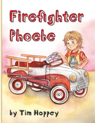 Firefighter Phoebe