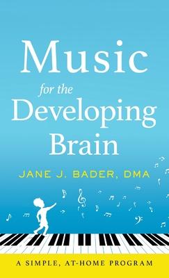 Music for the Developing Brain: A Simple, At-Home Program