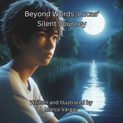 Beyond Words: Lucas' Silent Journey