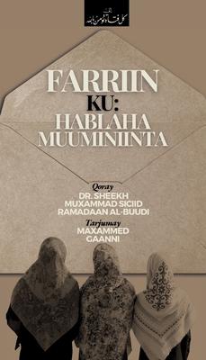 Farriin: Ku Hablaha Muuminiinta