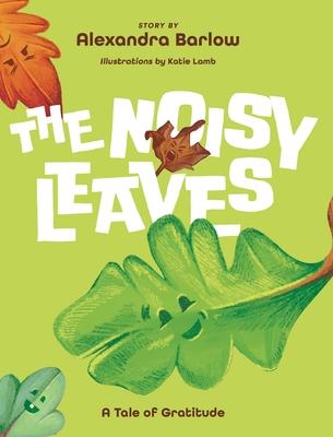 The Noisy Leaves: A Tale of Gratitude