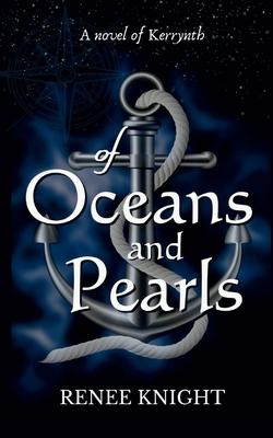 Of Oceans and Pearls: A Novel of Kerrynth