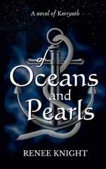 Of Oceans and Pearls: A Novel of Kerrynth Subscription