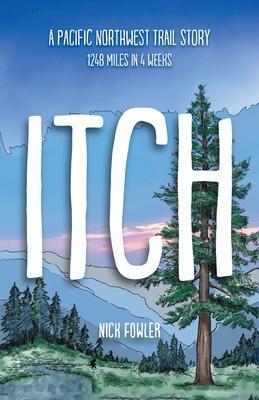 Itch: A Pacific Northwest Trail Story