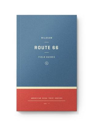 Wildsam Field Guides: Route 66