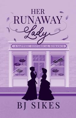 Her Runaway Lady, a sapphic historical romance Subscription