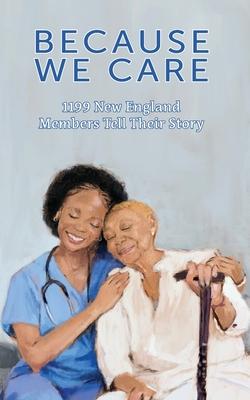 Because We Care: 1199 New England Members Tell Their Story Subscription