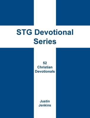 STG Devotional Series: 52 Christian Weekly Devotionals