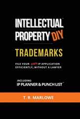 Intellectual Property DIY Trademarks: File Your Own IP Application Efficiently, Without A Lawyer Subscription