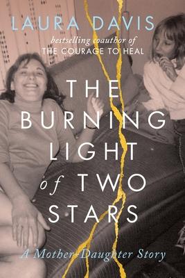 The Burning Light of Two Stars: A Mother-Daughter Story