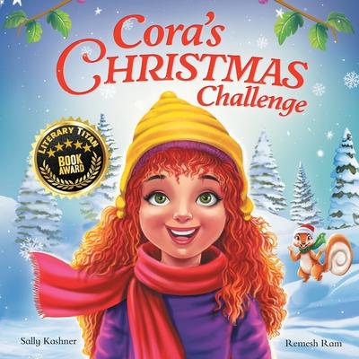 Cora's Christmas Challenge: A Magical Story of Friendship, Festive Fun, and the Spirit of Giving