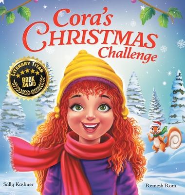 Cora's Christmas Challenge: A Magical Story of Friendship, Festive Fun, and the Spirit of Giving