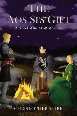 The Aos Si's Gift: A Novel of the Wolf of Vespin