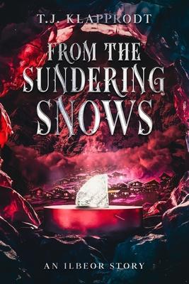 From the Sundering Snows: An Ilbeor Story