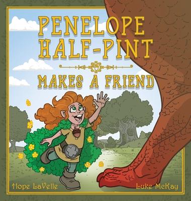 Penelope Half-Pint: Makes a Friend