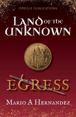 Land of the Unknown: Egress