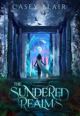 The Sundered Realms: A New Adult Epic Fantasy Romance