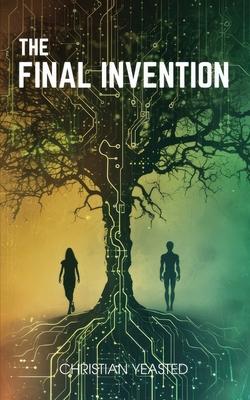 The Final Invention: The Ethics of AI in a Near Future Thriller