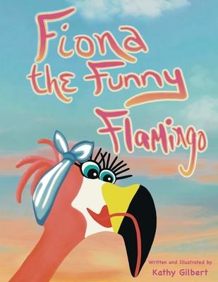 Fiona the Funny Flamingo