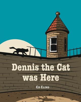 Dennis the Cat was Here Subscription