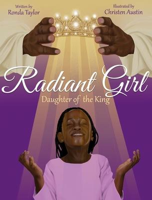 Radiant Girl: Daughter of the King