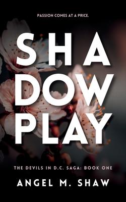 Shadowplay: A Dark Billionaire Romantic Suspense