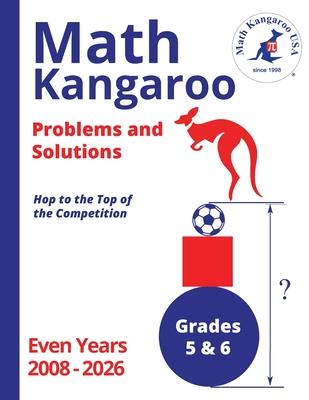 Math Kangaroo Problems and Solutions - Grades 5 & 6 - Even Years Subscription