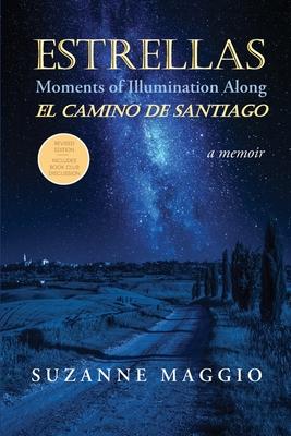 Estrellas: Moments of Illumination Along El Camino de Santiago