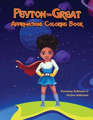 Peyton the Great Affirmations Coloring Book