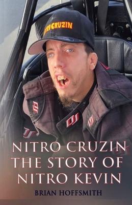 Nitro Cruzin: The Story Of Nitro Kevin