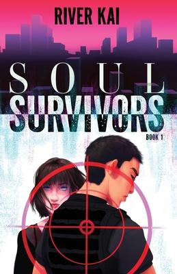 Soul Survivors: Book 1