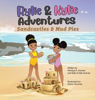 Rylie & Kylie Adventures: Sandcastles and Mudpies