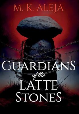 Guardians of the Latte Stones