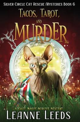 Tacos, Tarot, and Murder: A Cozy Magic Midlife Mystery