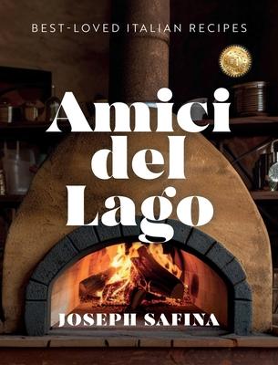 Amici del Lago: Best-Loved Italian Recipes