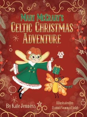 Mary McCrary's Celtic Christmas Adventure