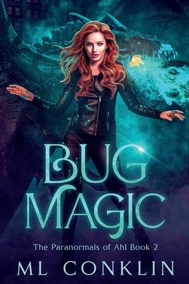 Bug Magic (The Paranormals of Ahl Book 2)