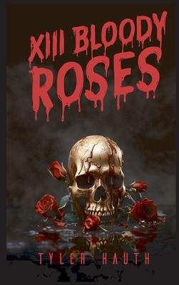 XIII Bloody Roses