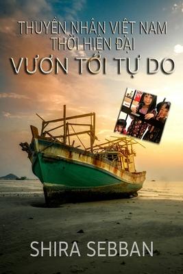 Thuyền Nhn Việt Nam Thời Hiện Đại: Vươn Tới Tự Do Subscription