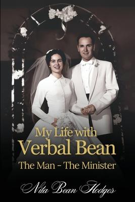 My Life with Verbal Bean: The Man - The Minister